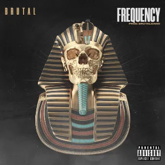 Frequency by Brutal