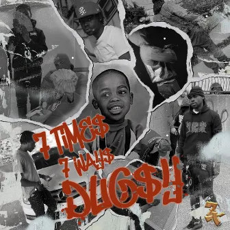 7 TiMES 7 WAYS by Dugsy