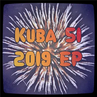 2019 EP by Kuba51