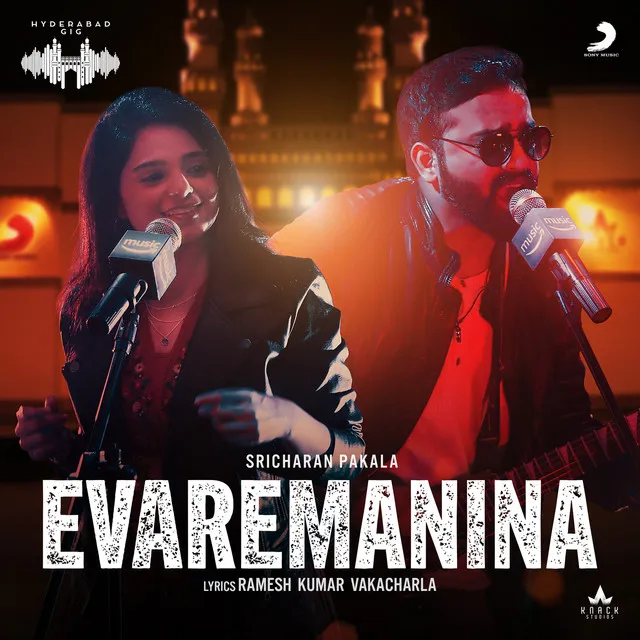 Evaremanina - Hyderabad Gig