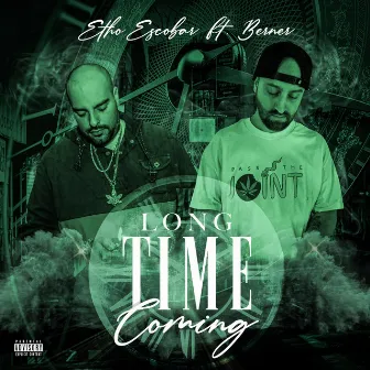 Long Time Coming by Etho Escobar