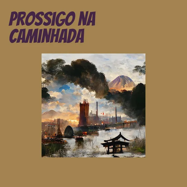 Prossigo na Caminhada