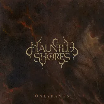 OnlyFangs by Haunted Shores