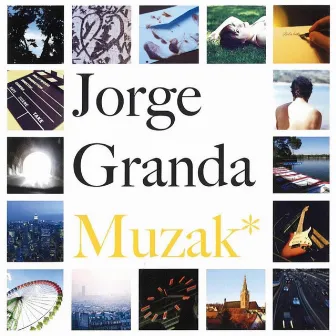 Muzak by JORGE GRANDA