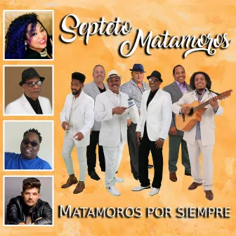 Matamoros por Siempre by Septeto Matamoros