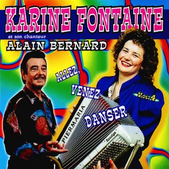 Allez, Venez Danser (Avec Alain Bernard) by Karine Fontaine