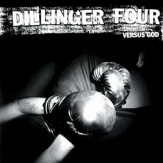 Versus God by Dillinger Four