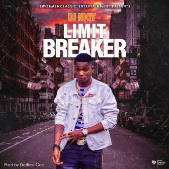 Limit Breaker by Dj Niqy