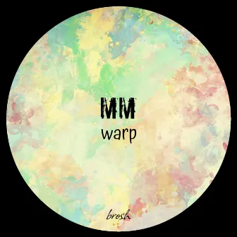 Warp by MM