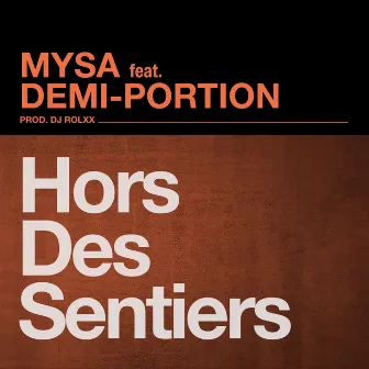 Hors des sentiers by Mysa