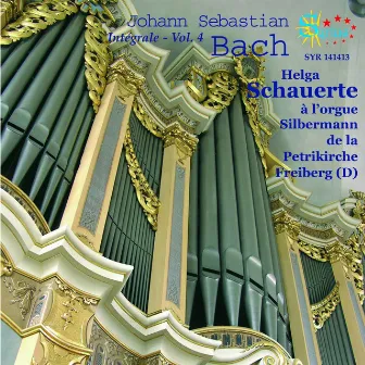 Bach: Intégrale de l'oeuvre d'orgue, vol. 4 by Helga Schauerte