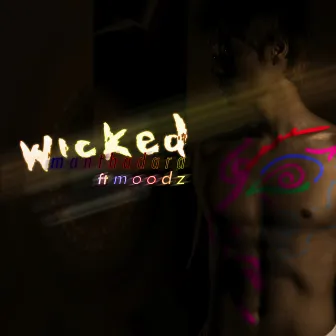 Wicked by Manthadara