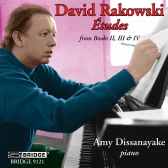 David Rakowski: Piano Études, Vol. 1 by Amy Dissanayake