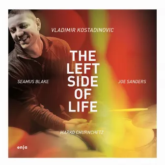 The Left Side of Life by Vladimir Kostadinovic