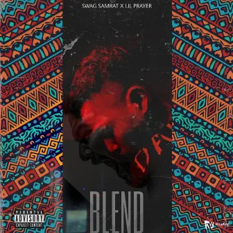 Blend by Lil Prayer