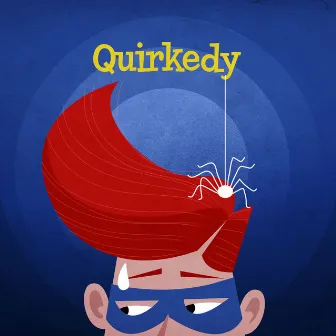 Quirkedy by Martin Price