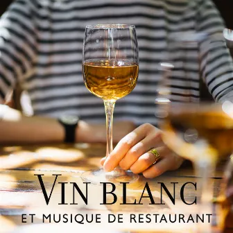 Vin blanc et musique de restaurant by Journée de Smooth Jazz