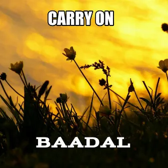 CARRY ON (Remix) by BAADAL