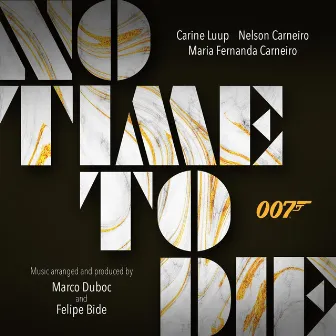 No Time to Die by Carine Luup