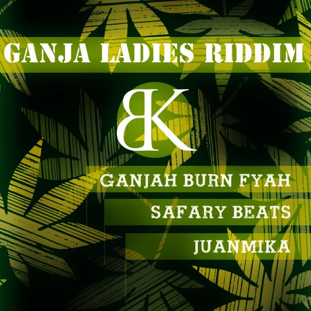 Ganja Ladies Riddim