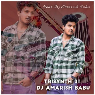 Trisynth x Dj Amarish Babu by Dj Amarish Babu