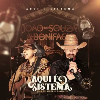 Aqui É Sistema Vol. 2 by João de Souza & Bonifacio