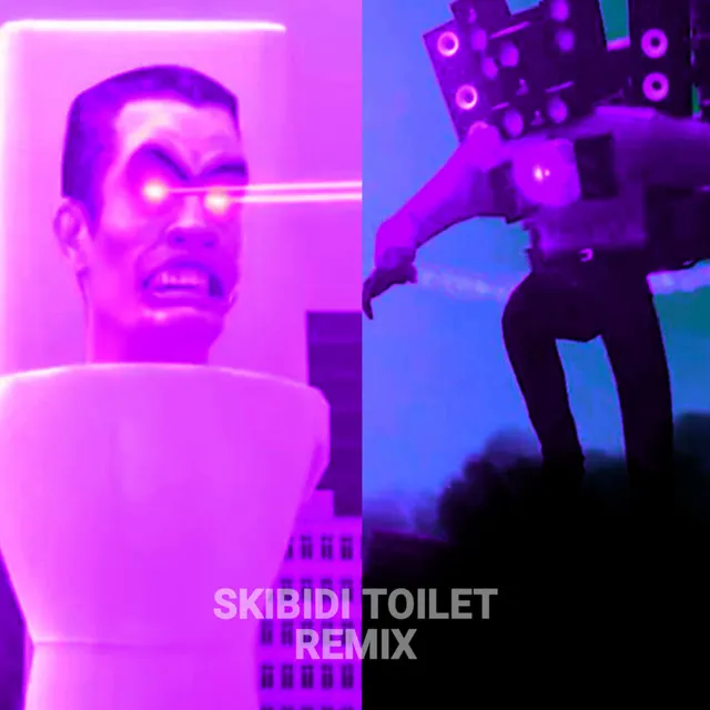 Skibidi Toilet - Remix