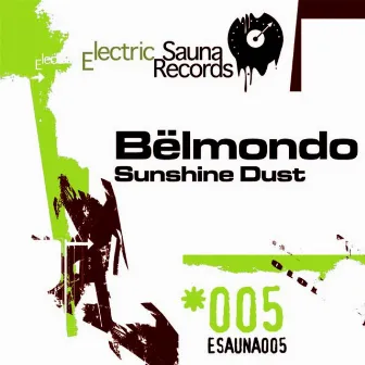 Sunshine Dust by Belmondo