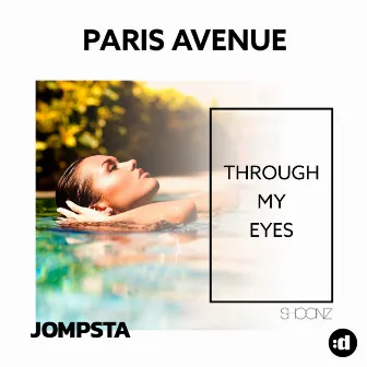 Through My Eyes by Paris Avenue