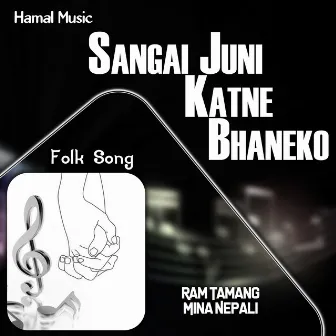 Sangai Juni Katne Bhaneko by Mina Nepali