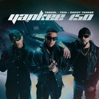 Yankee 150 by Yandel