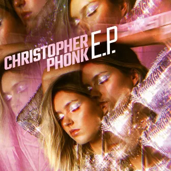 E.P. by Christopher Phonk