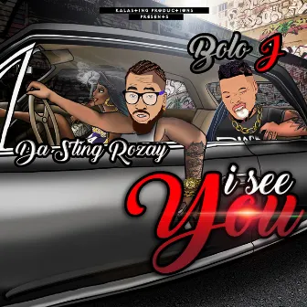 I See You by DA-STING ROZAY