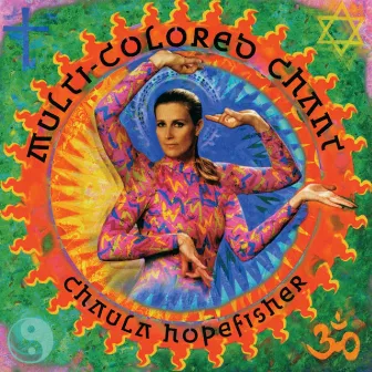 Multi-Colored Chant by Chaula Hopefisher