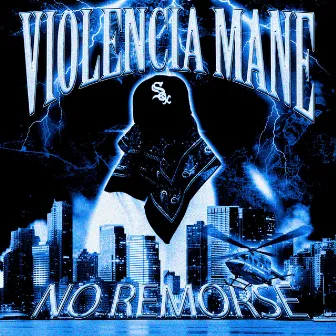 NO REMORSE by Violencia Mane