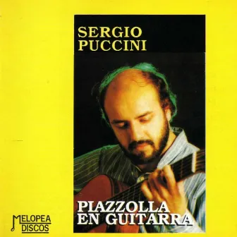 Piazzolla en Guitarra by Sergio Puccini