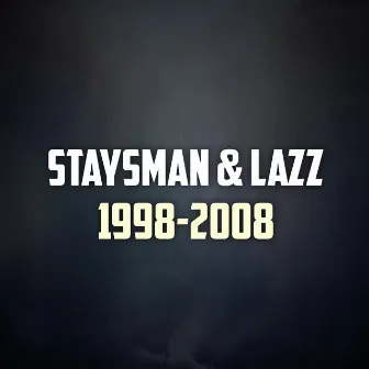 1998-2008 by Staysman & Lazz