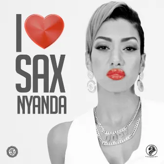 I Love Sax by Nyanda