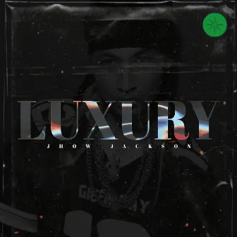 Luxury by Jhow Jackson