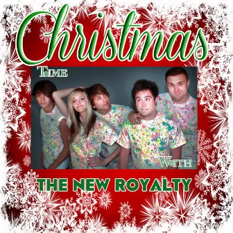 Christmas with the New Royalty by The New Royalty