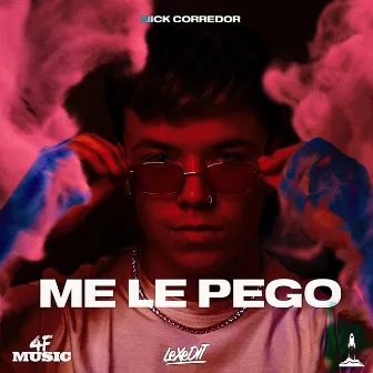 Me Le Pego by LeXedit