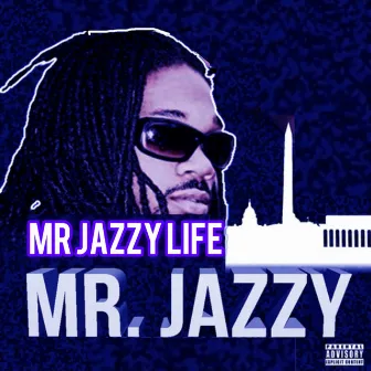 Mr Jazzy by Mr Jazzy Life