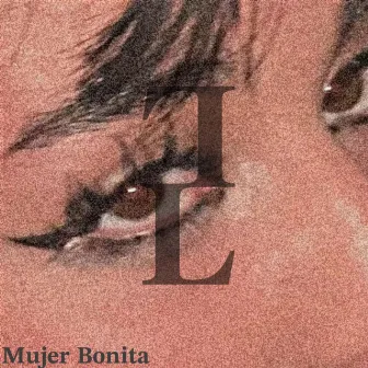 Mujer Bonita by Doble L