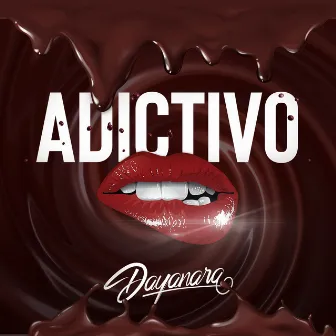 Adictivo by Dayanara