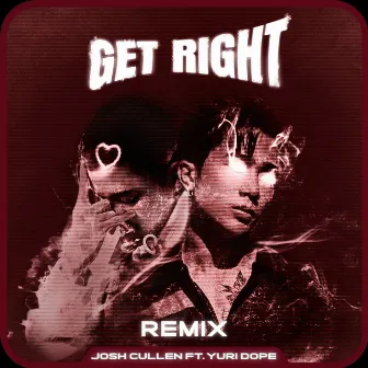 GET RIGHT (Yuridope Remix) by Yuridope