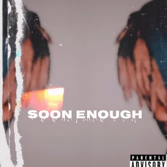 Soon Enough by Finesse Aso