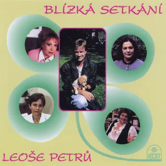 Blízká setkání Leoše Petrů by Pavlína Filipovská