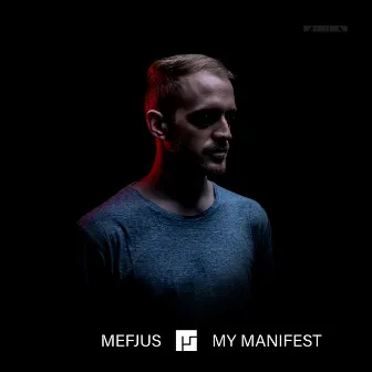 My Manifest (Album Commentary) by Mefjus