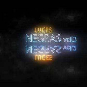 Luces Negras, Vol. 2 by AIZEN Lab