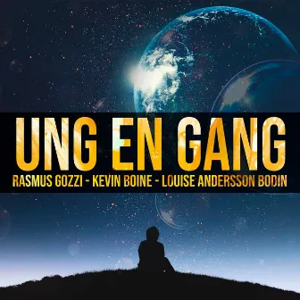 Ung En Gang by Louise Andersson Bodin